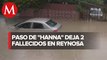 Mueren 2 personas en Reynosa por inundaciones generadas por 'Hanna'