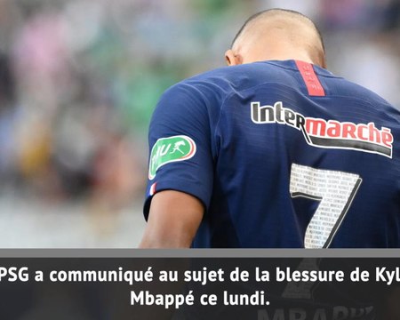 Quarts - Mbappé, c'est trois semaines !