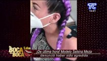 ¡ÚLTIMA HORA! Modelo Selena Meza denunció ser agredida