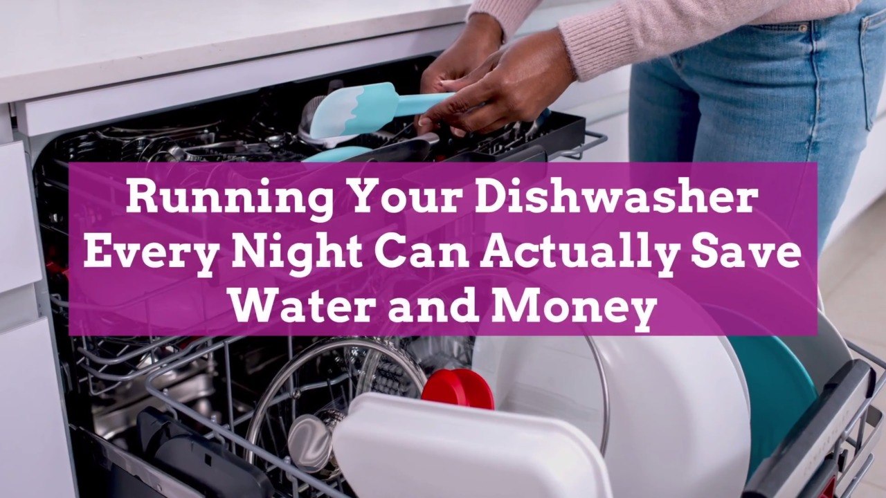 Running Your Dishwasher Every Night Can Actually Save Water and Money