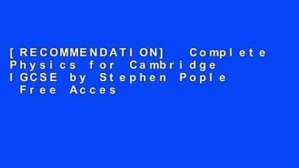 [RECOMMENDATION]  Complete Physics for Cambridge IGCSE by Stephen Pople  Free