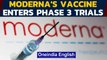 Moderna's Covid-19 vaccine enters Phase-3 trials| What phase-3 involves | Oneindia News