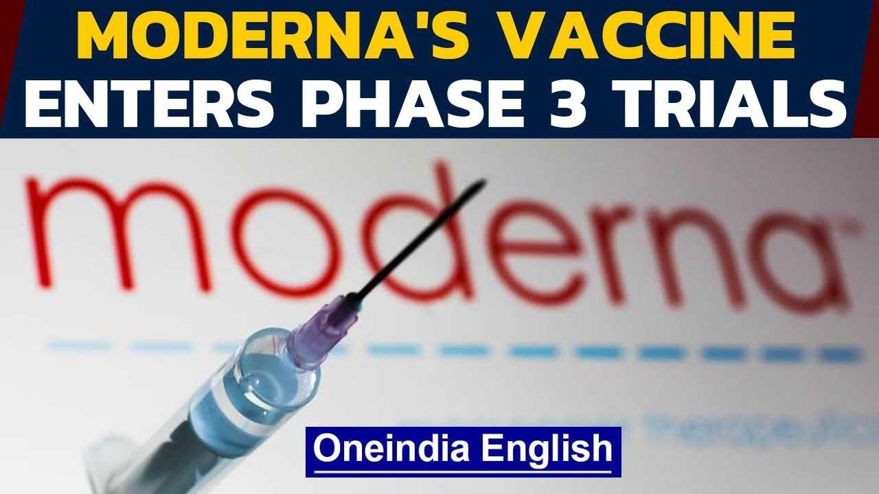 Moderna's Covid-19 vaccine enters Phase-3 trial...