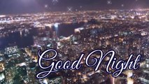 Good Night Video Greeting | Good Night Sweet Dreams