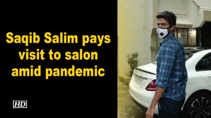 Saqib Salim pays visit to salon amid pandemic