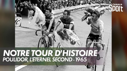 Notre Tour d'Histoire - Poulidor, l'éternel second - 1965