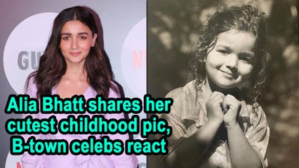 Alia Bhatt shares her cutest childhood pic, B-town celebs react