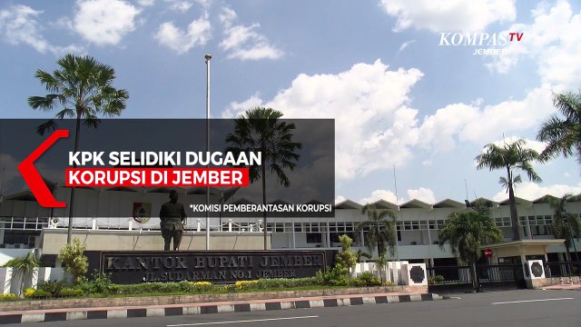 KPK Selidiki Kasus Dugaan Korupsi di Jember, Sejumlah Pejabat Pemkab Diperiksa