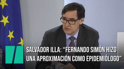 Salvador Illa opina sobre Fernando Simón