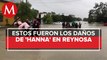 50 mil colonos afectados y dos fallecidas, saldo de 'Hanna' en Reynosa