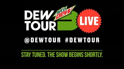 Mariah Duran, Manny Santiago, Jake Illardi: Dew Tour Live Episode 1