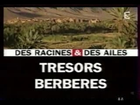 Des racines et des ailes special Maroc sommaire
