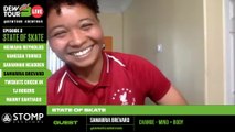 TJ Rogers, Vanessa Torres, Samarria Brevard, Heimana Reynolds: Dew Tour Live Episode 2