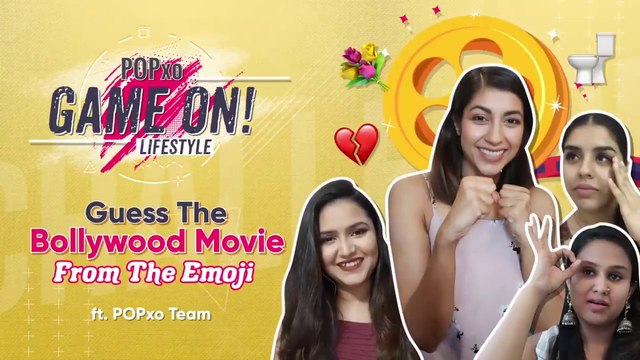 Guess The Bollywood Movie From The Emoji Ft. POPxo Team - POPxo Game On!