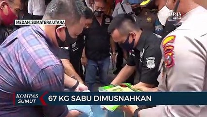 Download Video: Polrestabes Medan Musnahkan 67 Kg Sabu