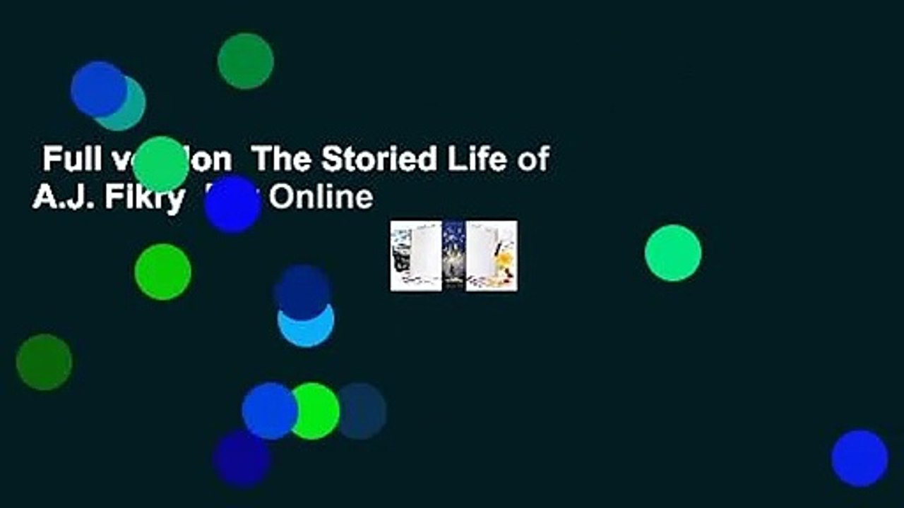 Full version  The Storied Life of A.J. Fikry  For Online