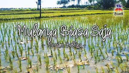 Meriam Bellina - Mulanya Biasa Saja (Official Lyric Video)