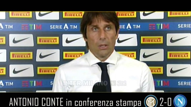 INTER-NAPOLI 2-0: CONFERENZA STAMPA di ANTONIO CONTE NEL POST PARTITA - INTEGRALE