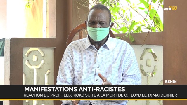 Bénin: le professeur Abiola Félix Iroko à propos des manifestations anti-racistes, suite à la mort de George Floyd le 25 mai dernier