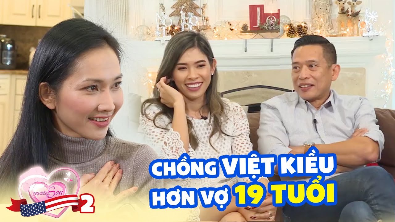 VCS đặc biệt tại US|Tập 2: Vợ kém chồng 19 tuổi bị gia đình cấm cản, mỗi lần giận là đòi ly dị chồng