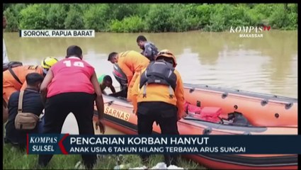 Anak Usia 6 Tahun Hilang Terbawa Arus Sungai