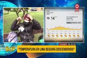 SENAMHI: Lima amanece con 14 grados y se continuará registrando bajas temperaturas en los próximos días
