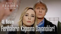 Aysun ve Ünal Ferihaların kapısında - Adını Feriha Koydum 46. Bölüm