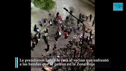Le prendieron fuego la casa al vecino que enfrentó a las bandas de la Zona Roja