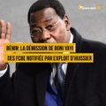 Bénin: la démission de Boni Yayi des FCBE notifiée par exploit d’huissier