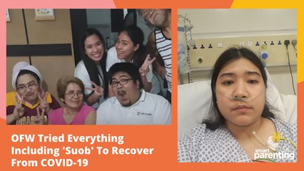 OFW Tried Everything Including 'Suob' To Recover From COVID-19