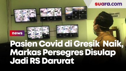 Naiknya Pasien Covid di Gresik, Stadion Disulap Jadi RS Darurat