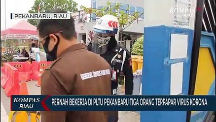 Pernah Bekerja Di PLTU Pekanbaru Tiga Orang Terpapar Virus Korona