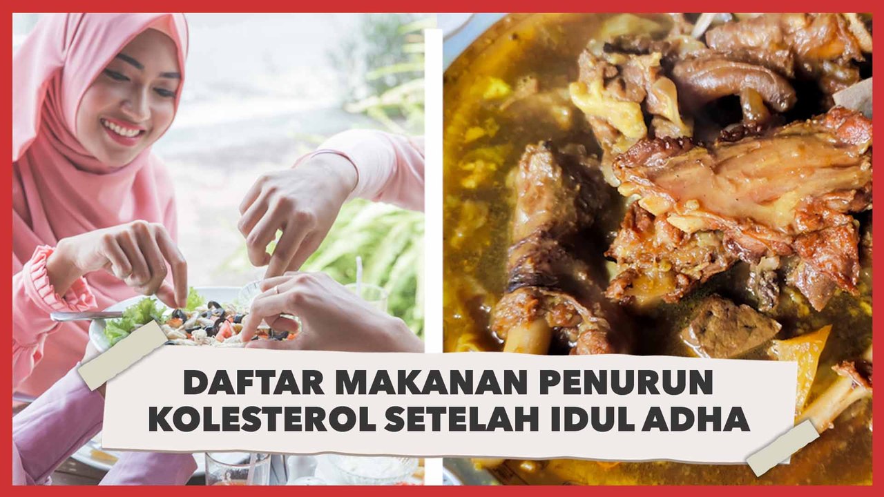Penting! 5 Daftar Makanan Penurun Kolesterol Setelah Idul Adha
