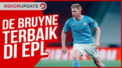 KEVIN DE BRUYNE PEMAIN TERBAIK LIGA INGGRIS!