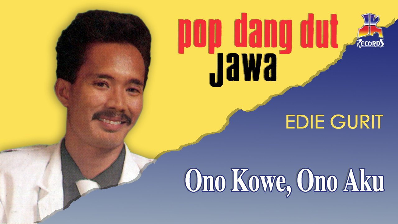 Edie Gurit - Ono Kowe, Ono Aku (Official Music Video)