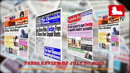 CAMEROONIAN PRESS REVIEW OF JULY 30, 2020