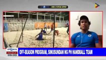 SPORTS BALITA | Panayam kina Philippine Handball Team Head Coach Joanna Franquelli at team captain Mac Valdez