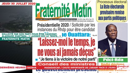 Le Titrologue du 30 Juillet 2020 : Sollicité par son parti pour être candidat, Alassane Ouattara : « Laissez-moi le temps… »