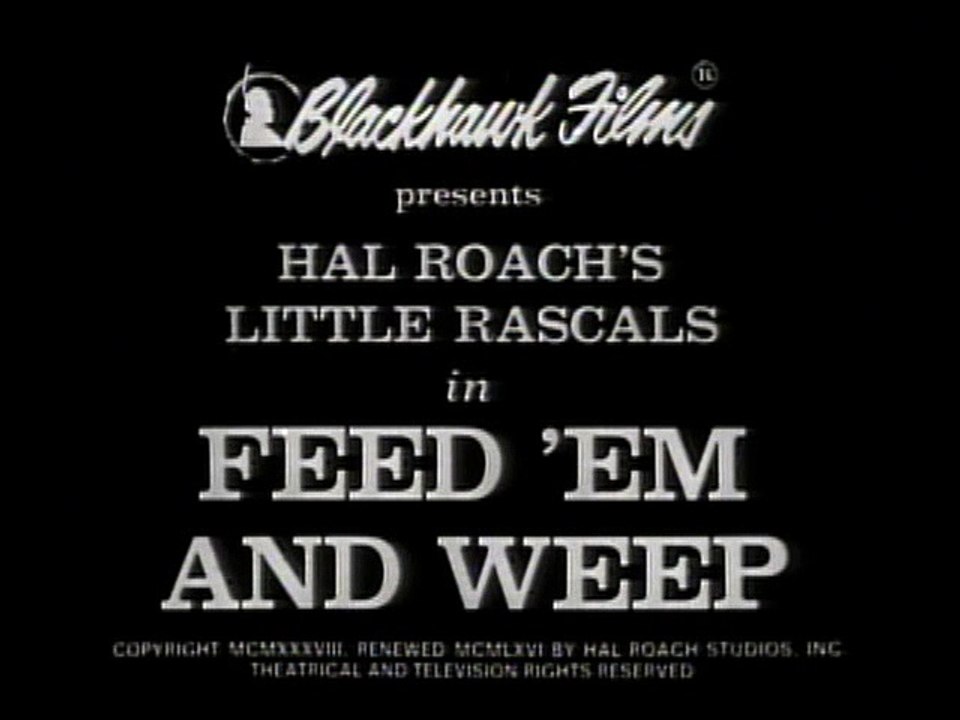 The Little Rascals D07 @ 14 Feed 'em And Weep 1938