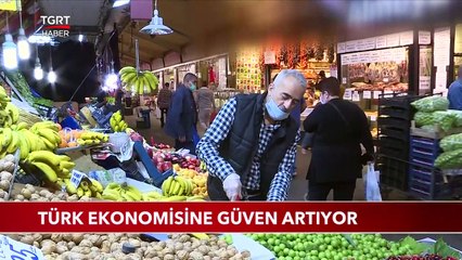 Türk Ekonomisine Güven Artıyor