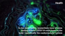 Does COVID-19 Cause Heart Damage? A Cardiologist Explains the New Research