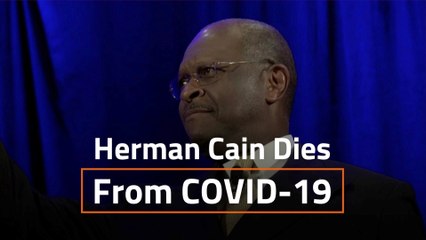 Herman Cain Has Died