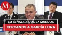 En caso García Luna, EU señala a dos de sus ex mandos