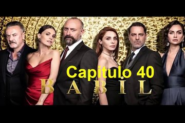 Babilonia (Babil) Capitulo 40