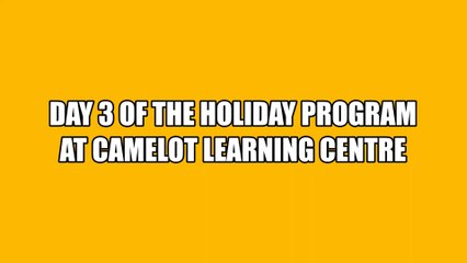 Holiday Program for Children – Camelot Learning Centre