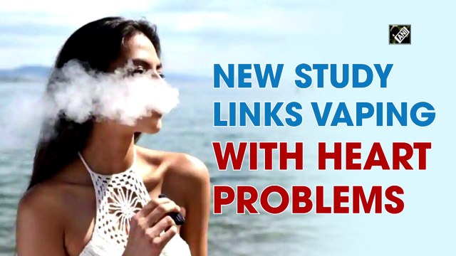 New study links vaping with heart problems