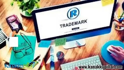 Trademark Registration in India - Kanakkupillai