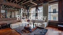 Raunak Residency Thane