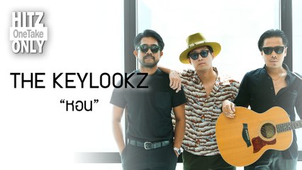 HITZ One Take ONLY | THE KEYLOOKZ - หอน