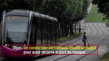 Dijon : un conducteur de tramway insulté et frappé pour avoir réclamé le port du masque